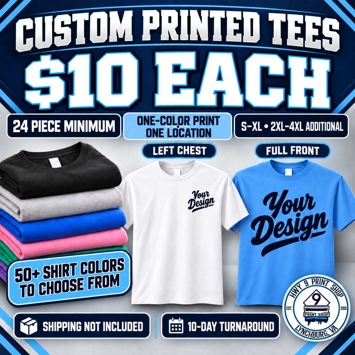 Custom Printed Tees — $10 Each